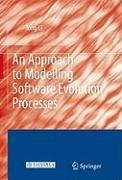 An Approach to Modelling Software Evolution Processes (eBook, PDF) An Approach to Modelling Software Evolution Processes (eBook, PDF)