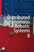 Distributed Autonomous Robotic Systems 8 (eBook, PDF)