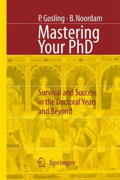 Mastering Your PhD (eBook, PDF) - Gosling, Patricia; Noordam, Lambertus D.