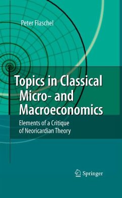 Topics in Classical Micro- and Macroeconomics (eBook, PDF) - Flaschel, Peter