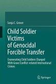 Child Soldier Victims of Genocidal Forcible Transfer (eBook, PDF)