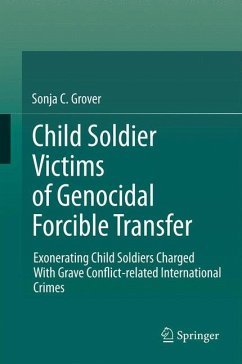 Child Soldier Victims of Genocidal Forcible Transfer (eBook, PDF) - Grover, Sonja C.