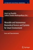 Wearable and Autonomous Biomedical Devices and Systems for Smart Environment (eBook, PDF)