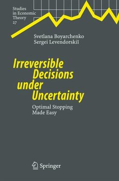 Irreversible Decisions under Uncertainty (eBook, PDF) - Boyarchenko, Svetlana; Levendorskii, Sergei