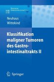 Klassifikation maligner Tumoren des Gastrointestinaltrakts II (eBook, PDF)