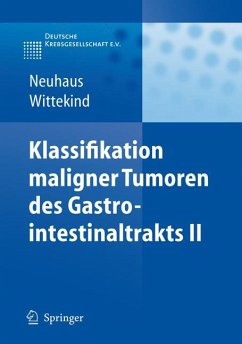 Klassifikation maligner Tumoren des Gastrointestinaltrakts II (eBook, PDF) - Neuhaus, Peter J.; Wittekind, Christian F.