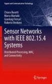 Sensor Networks with IEEE 802.15.4 Systems (eBook, PDF)