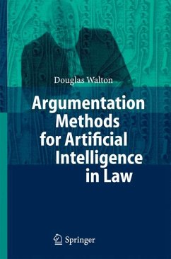 Argumentation Methods for Artificial Intelligence in Law (eBook, PDF) - Walton, Douglas