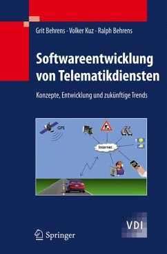 Softwareentwicklung von Telematikdiensten (eBook, PDF) - Behrens, Grit; Kuz, Volker; Behrens, Ralph
