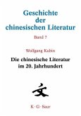 Die chinesische Literatur im 20. Jahrhundert (eBook, PDF)