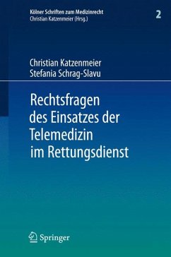 Rechtsfragen des Einsatzes der Telemedizin im Rettungsdienst (eBook, PDF) - Katzenmeier, Christian; Schrag-Slavu, Stefania