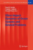 Vibro-Impact Dynamics of Ocean Systems and Related Problems (eBook, PDF)