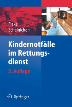 Kindernotfälle im Rettungsdienst (eBook, PDF) - Flake, Frank; Scheinichen, Frank