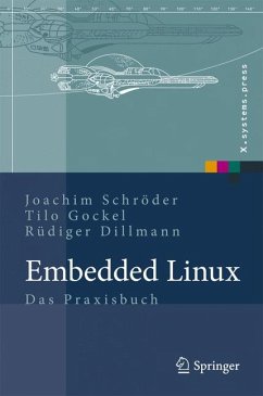 Embedded Linux (eBook, PDF) - Schröder, Joachim; Gockel, Tilo; Dillmann, Rüdiger