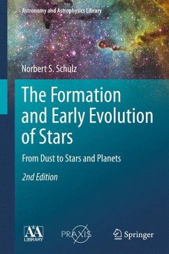 The Formation and Early Evolution of Stars (eBook, PDF) - Schulz, Norbert S.