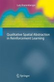Qualitative Spatial Abstraction in Reinforcement Learning (eBook, PDF)