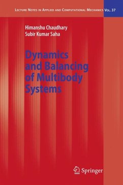 Dynamics and Balancing of Multibody Systems (eBook, PDF) - Chaudhary, Himanshu; Saha, Subir Kumar