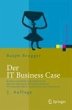 Der IT Business Case (eBook, PDF) - Bild 1