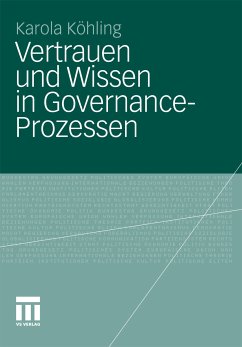 Vertrauen und Wissen in Governance-Prozessen (eBook, PDF) - Köhling, Karola