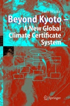 Beyond Kyoto - A New Global Climate Certificate System (eBook, PDF) - Wicke, Lutz
