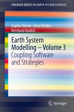 Earth System Modelling - Volume 3 (eBook, PDF) - Valcke, Sophie; Redler, René; Budich, Reinhard