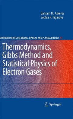 Thermodynamics, Gibbs Method and Statistical Physics of Electron Gases (eBook, PDF) - Askerov, Bahram M.; Figarova, Sophia