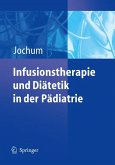 Infusionstherapie und Diätetik in der Pädiatrie (eBook, PDF)