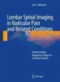 Lumbar Spinal Imaging in Radicular Pain and Related Conditions (eBook, PDF) Lumbar Spinal Imaging in Radicular Pain and Related Conditions (eBook, PDF)