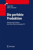 Die perfekte Produktion (eBook, PDF)