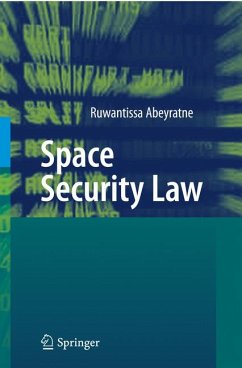 Space Security Law (eBook, PDF) - Abeyratne, Ruwantissa