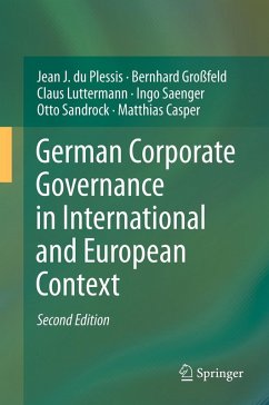German Corporate Governance in International and European Context (eBook, PDF) - Du Plessis, Jean J.; Großfeld, Bernhard; Luttermann, Claus; Saenger, Ingo; Sandrock, Otto; Casper, Matthias
