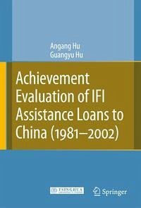Cover Achievement Evaluation of IFI Assistance Loans to China (1981-2002) (eBook, PDF)