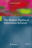 The Modern Algebra of Information Retrieval (eBook, PDF)