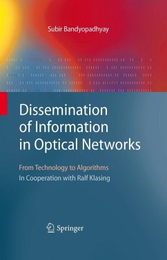 Dissemination of Information in Optical Networks: (eBook, PDF) - Bandyopadhyay, Subir