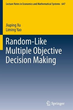 Random-Like Multiple Objective Decision Making (eBook, PDF) - Xu, Jiuping; Yao, Liming