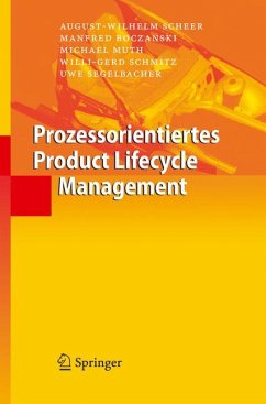 Prozessorientiertes Product Lifecycle Management (eBook, PDF) - Scheer, August-Wilhelm; Boczanski, Manfred; Muth, Michael; Schmitz, Willi-Gerd; Segelbacher, Uwe