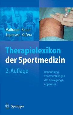 Therapielexikon der Sportmedizin (eBook, PDF) - Maibaum, Stephan; Braun, Markus; Jagomast, Bernd; Kucera, Karel