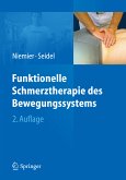 Funktionelle Schmerztherapie des Bewegungssystems (eBook, PDF)