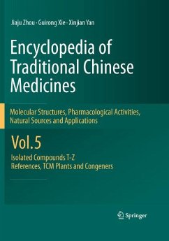 Encyclopedia of Traditional Chinese Medicines - Molecular Structures, Pharmacological Activities, Natural Sources and Applications (eBook, PDF) - Zhou, Jiaju; Xie, Guirong; Yan, Xinjian