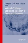 Materials Challenges and Testing for Supply of Energy and Resources (eBook, PDF)