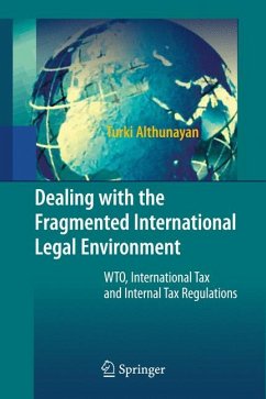 Dealing with the Fragmented International Legal Environment (eBook, PDF) - Althunayan, Turki