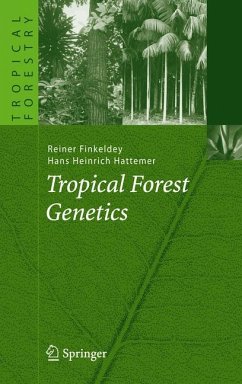 Tropical Forest Genetics (eBook, PDF) - Finkeldey, Reiner; Hattemer, Hans Heinrich