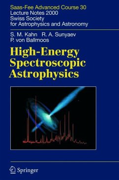 High-Energy Spectroscopic Astrophysics (eBook, PDF) - Kahn, Steven M.; Ballmoos, Peter; Sunyaev, Rashid A.