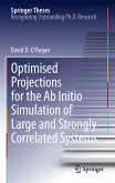 Optimised Projections for the Ab Initio Simulation of Large and Strongly Correlated Systems (eBook, PDF)