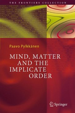 Mind, Matter and the Implicate Order (eBook, PDF) - Pylkkänen, Paavo T. I.