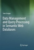 Data Management and Query Processing in Semantic Web Databases (eBook, PDF)