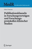 Publikationsklauseln in Forschungsverträgen und Forschungsprotokollen klinischer Studien (eBook, PDF)