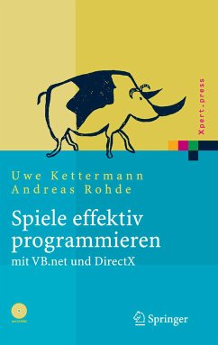 Spiele effektiv programmieren mit VB.net und DirectX (eBook, PDF) - Kettermann, Uwe; Rohde, Andreas