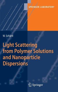 Light Scattering from Polymer Solutions and Nanoparticle Dispersions (eBook, PDF) - Schärtl, Wolfgang