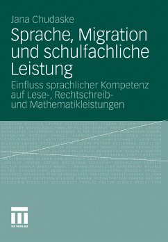 Sprache, Migration und schulfachliche Leistung (eBook, PDF) - Chudaske, Jana